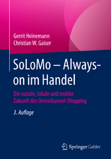 SoLoMo – Always-on im Handel - Heinemann, Gerrit; Gaiser, Christian W.