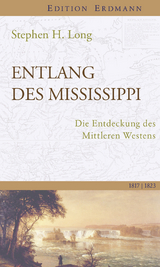 Entlang des Mississippi - Stephen Harriman Long, Sabine Lang