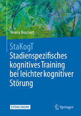 StaKogT - Stadienspezifisches kognitives Training bei leichter kognitiver Störung - Verena Buschert