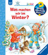 Wieso? Weshalb? Warum? junior, Band 58: Was machen wir im Winter? - Andrea Erne