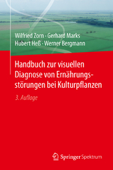 Handbuch zur visuellen Diagnose von Ernährungsstörungen bei Kulturpflanzen - Wilfried Zorn, Gerhard Marks, Hubert Heß, Werner Bergmann