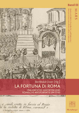 LA FORTUNA DI ROMA - Natalia Gozzano, Elisabeth Oy-Marra, Sabine Ehrmann-Herfort, Markus Engelhardt, Herber Seifert, Teresa M. Gialdroni, Arnaldo Morelli, Luca Della Libera, Giulia Veneziano, Alexandra Nigito, Lawrence Bennett, Ellen T. Harris, Carolyn Gianturco, Marco Bizzarini, Aneta Markuszewska, Magdalena Boschung, Andrea Zedler, Inga Mai Groote, Andrea Sommer-Mathis, Britta Kägler, Tobias Weißmann, Angela Romagnoli, Christian Speck, Karl Böhmer, Klaus Pietschmann, Gesa zur Nieden