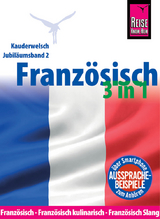 Reise Know-How Sprachführer Französisch 3 in 1: Französisch, Französisch kulinarisch, Französisch Slang - Hermann Kayser, Gabriele Kalmbach