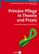 Primäre Pflege in Theorie und Praxis - 