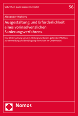 Ausgestaltung und Erforderlichkeit eines vorinsolvenzlichen Sanierungsverfahrens - Alexander Wahlers