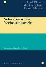 Schweizerisches Verfassungsrecht - René Rhinow, Markus Schefer, Peter Uebersax