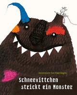 Schneewittchen strickt ein Monster - Annemarie van Haeringen