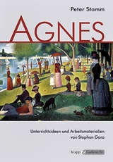 Agnes – Peter Stamm – Lehrerheft - Stephan Gora