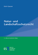 Natur- und Landschaftsschutzrecht - Gassner, Erich