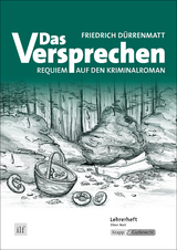 Das Versprechen – Friedrich Dürrenmatt – Lehrerheft - Elinor Matt