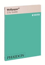 Wallpaper* City Guide Kyoto 2016 - Wallpaper*