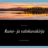 Runo- ja valokuvakirja - Pekka Hintikka