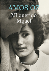 Mi querido Mijael - Amos Oz