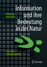 Information und ihre Bedeutung in der Natur - Wolfgang Johannsen