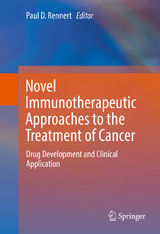Novel Immunotherapeutic Approaches to the Treatment of Cancer - 