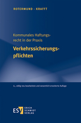 Kommunales Haftungsrecht in der Praxis Verkehrssicherungspflichten - Krafft, Georg; Rotermund, Carsten