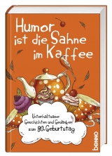 Humor ist die Sahne im Kaffee