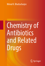 Chemistry of Antibiotics and Related Drugs - Mrinal K. Bhattacharjee