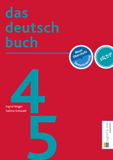 das deutschbuch 4/5 - Ingrid Weger, Sabine Schwabl