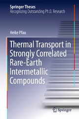 Thermal Transport in Strongly Correlated Rare-Earth Intermetallic Compounds - Heike Pfau