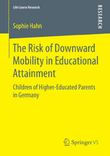 The Risk of Downward Mobility in Educational Attainment - Sophie Hahn