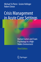 Crisis Management in Acute Care Settings - St.Pierre, Michael; Hofinger, Gesine; Simon, Robert