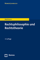 Rechtsphilosophie und Rechtstheorie - Mahlmann, Matthias