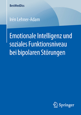 Emotionale Intelligenz und soziales Funktionsniveau bei bipolaren Störungen - Irén Lehner-Adam