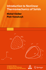 Introduction to Nonlinear Thermomechanics of Solids - Michał Kleiber, Piotr Kowalczyk