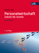 Personalwirtschaft Schritt für Schritt - Gerald Pilz