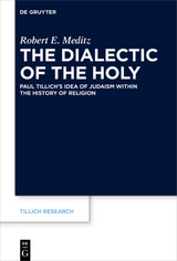 The Dialectic of the Holy - Robert E. Meditz