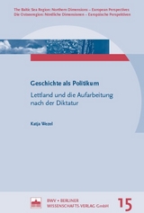 Geschichte als Politikum - Katja Wezel