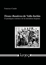 Tirano Banderas de Valle-Inclán - Francisco Caudet Roca