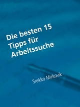 Die besten 15 Tipps für Arbeitssuche - Srekko Mirkovik