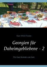 Georgien für Daheimgebliebene - 2 - Hans-Ulrich Trosien