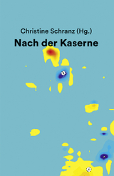 Nach der Kaserne - Christine Schranz, Markus Müller, Joachim Landkammer, Maren Lehmann, Anne-Kristin Kruse, Karen van den Berg