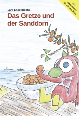 Das Gretzo und der Sanddorn - Lars Engelbrecht