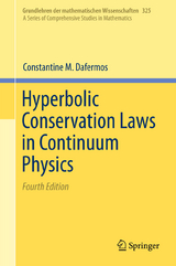 Hyperbolic Conservation Laws in Continuum Physics - Constantine M. Dafermos
