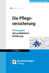 Die Pflegeversicherung - Vieweg, Kristina; Besche, Andreas