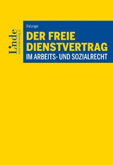 Der freie Dienstvertrag im Arbeits- und Sozialrecht - Stephanie Bertuch