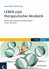 LEBEN statt therapeutischer Akrobatik -  Swen Staack,  Jochen Gust