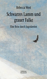 Schwarzes Lamm und grauer Falke - Rebecca West