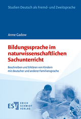 Bildungssprache im naturwissenschaftlichen Sachunterricht - Anne Gadow