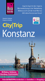 Reise Know-How CityTrip Konstanz mit Mainau, Reichenau, Meersburg, Friedrichshafen - Daniela Schetar, Friedrich Köthe