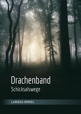 Drachenband - Larissa Birkel