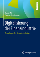 Digitalisierung der Finanzindustrie - Rainer Alt, Thomas Puschmann