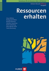 Ressourcen erhalten - Claus Bölicke, Radegunde Mösle, Barbara Romero, Günther Sauerbrey, Ruth Schlichting, Petra Weritz-Hanf, Tania Zieschang