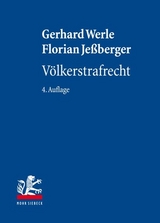 Völkerstrafrecht - Gerhard Werle, Florian Jeßberger