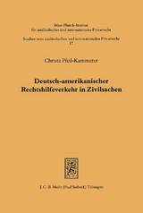Deutsch-amerikanischer Rechtshilfeverkehr in Zivilsachen - Christa Pfeil-Kammerer