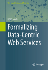 Formalizing Data-Centric Web Services - Iman Saleh